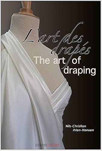 The Art Of Draping L Art Des Drapes English And French Edition