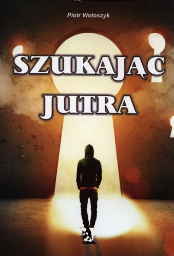 Szukajac jutra