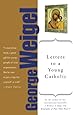 Letters to a Young Catholic (Art of Mentoring)