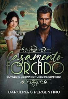 Livro Casamento Forçado: Quando o Bilionário Turco me Comprou