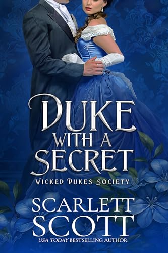 Duke with a Secret (Wicked Dukes Society Book 3)