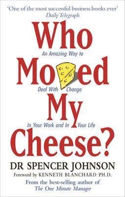 Photo 1 of (Who Moved My Cheese? : An Amazing Way To Deal With Change In Your Work And In Your Life) Author: Spencer Johnson Published On (June, 2006)