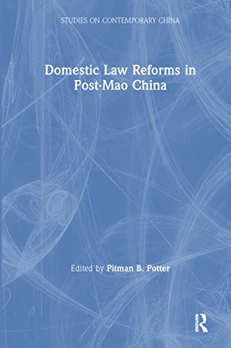Domestic Law Reforms in Post-Mao China (Studies on Contemporary China)