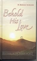 Behold His love (Dimension books) 0871230399 Book Cover