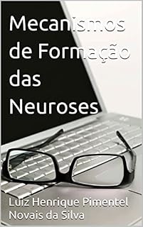 Livro Mecanismos de Formação das Neuroses (Curso de Psicanálise)