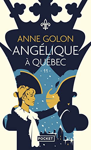 Angélique: [11]: Angélique à Québec