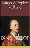 Image de Lettres à Sophie Volland (French Edition)