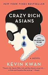 Crazy Rich Asians (Crazy Rich Asians Trilogy)