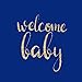 Welcome Baby: Baby Shower Guest Boy Navy Blue and Gold, Advice for Parents, Message & Wishes Sign in Guestbook Memory Keepsake with Gift Log by Baby Cutie Press