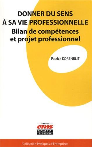 Donner du sens à sa vie professionnelle