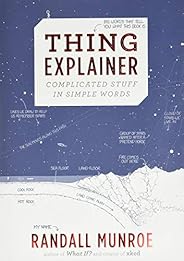 Thing Explainer: Complicated Stuff in Simple Words