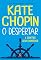 Livro O despertar e contos selecionados (Clássicos da literatura mundial)