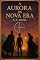 Livro A Aurora da Nova Era