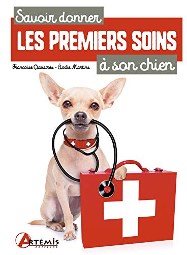 Savoir donner les premiers soins à son chien by