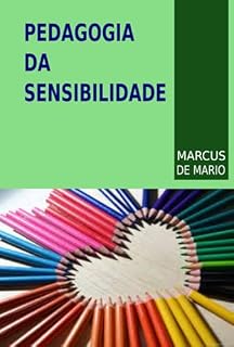 Livro Pedagogia Da Sensibilidade