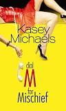 Front cover for the book Dial M For Mischief by Kasey Michaels