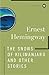 The Snows of Kilimanjaro and Other Stories (Scribner Classics)