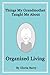 Things My Grandmother Taught Me About Organized Living