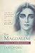 The Magdalene: Volume II of the O Manucript (The O Manuscript) by 