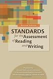 Standards for the Assessment of Reading and Writing, International Reading Association and National Council of Teachers of English, 0872077764