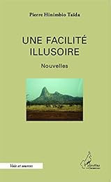 Une  facilité illusoire