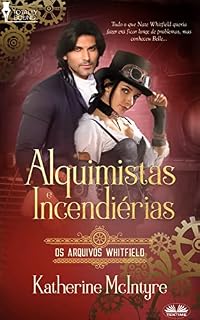 Livro Alquimistas e Incendiárias