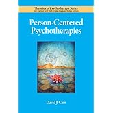 Person-Centered Psychotherapies (Theories of Psychotherapy Series®)