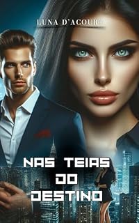 Livro NAS TEIAS DO DESTINO (VOLUME 1)