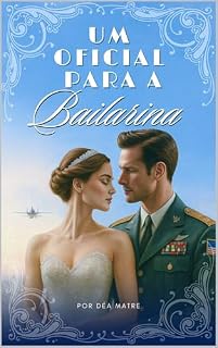 Livro UM OFICIAL PARA A BAILARINA