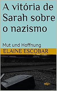 Livro A vitória de Sarah sobre o nazismo: Mut und Hoffnung
