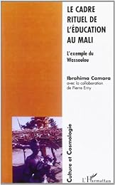 Le  cadre rituel de l'éducation au Mali