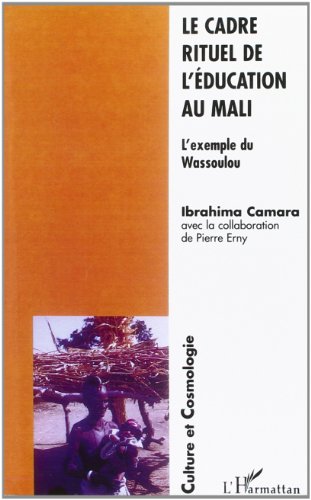 Le  cadre rituel de l'éducation au Mali