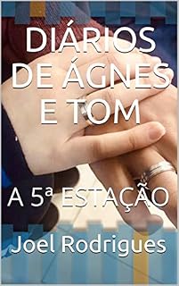 Livro DIÁRIOS DE ÁGNES E TOM: A 5ª ESTAÇÃO