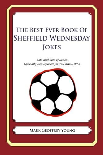 The Best Ever Book of Sheffield Wednesday Jokes