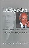 Hardcover Lucky Man, Memories of a Life in Communications Book