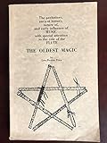 The oldest magic: The prehistory, ancient history, nature of, and early influence of music, with spe by