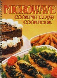 From America's Favorite Kitchens: Microwave Cooking Class Cookbook (Spiralbound)