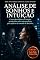 Livro Análise de Sonhos e Intuição: Como decodificar os insights produzidos pelo subconsciente durante o repouso para aplicar na tomada de decisões (Inteligência Espiritual e Cura Interior)