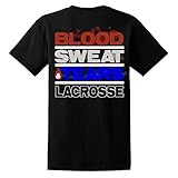 Blood, Sweat & Tears Lacrosse T-Shirt