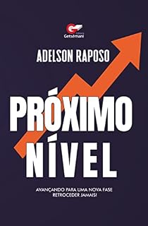Livro Próximo nível: Avançando para uma nova fase. Retroceder jamais!