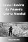 Livro Breve História da Primeira Guerra Mundial (A História da Segunda Guerra Mundial)