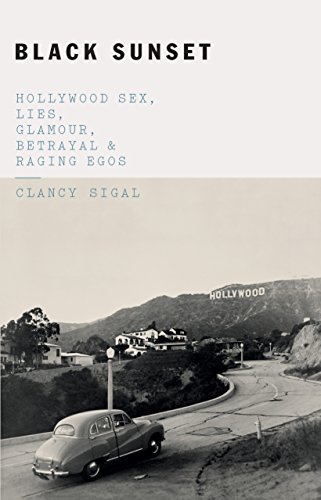 !Best Black Sunset: Hollywood Sex, Lies, Glamour, Betrayal, and Raging Egos<br />[E.P.U.B]