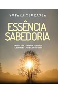 Livro Vivendo com Sabedoria: Aplicando o Vedanta na Correria do Cotidiano