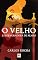 Livro O Velho e a Devoradora de Almas