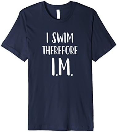 Mens Funny Swimming T Shirt for a swimmer who swims I.M. Medium Navy