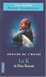 "Le  K" de Dino Buzzati