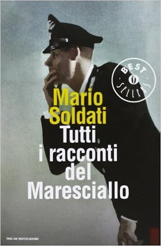 Mario Soldati – Tutti i racconti del maresciallo (2013)