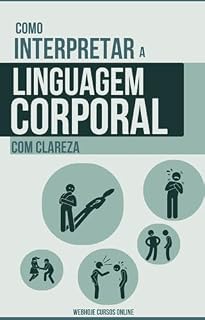 Livro Como Interpretar a Linguagem Corporal com Clareza