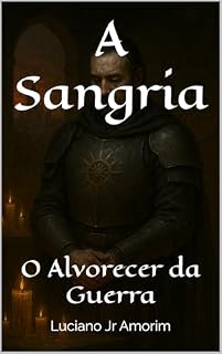 Livro A Sangria: O Alvorecer da Guerra