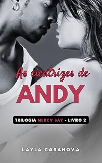 Livro As Cicatrizes de Andy (Mercy Bay Livro 2)